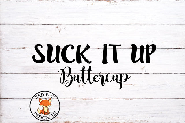 Suck It Up Buttercup SVG | Workout SVG | Gym | SVG PNG DXF SVG RedFoxDesignsUS 