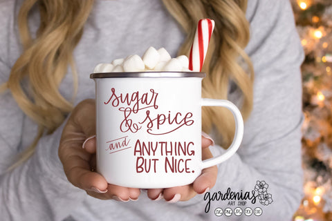 Sugar and Spice and Anything But Nice SVG Gardenias Art Shop 