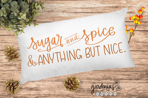 Sugar and Spice and Anything But Nice SVG Gardenias Art Shop 