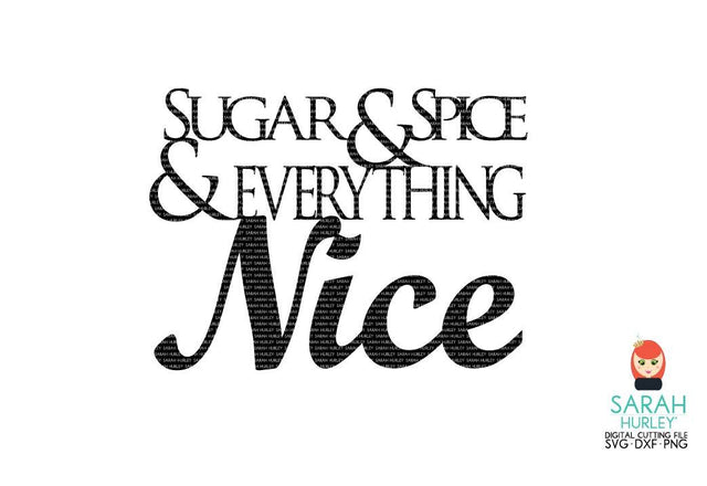 Sugar And Spice SVG Sarah Hurley 