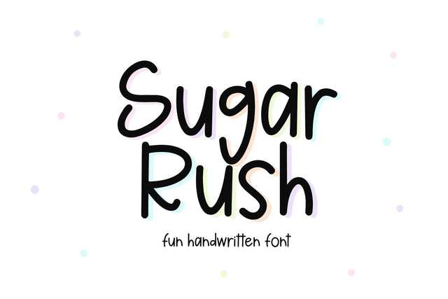 Sugar Rush - Fun Handwritten Font Font KA Designs 
