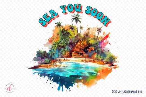 Summer and Beach PNG Sublimation - Sea You Soon Sublimation CraftLabSVG 