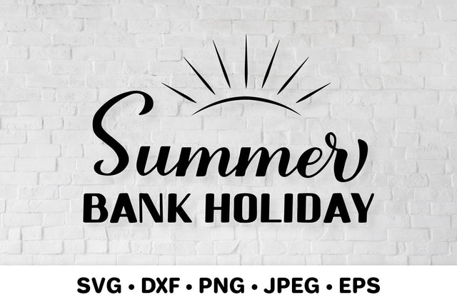 Summer Bank Holiday SVG. Bank holiday weekend sign SVG LaBelezoka 