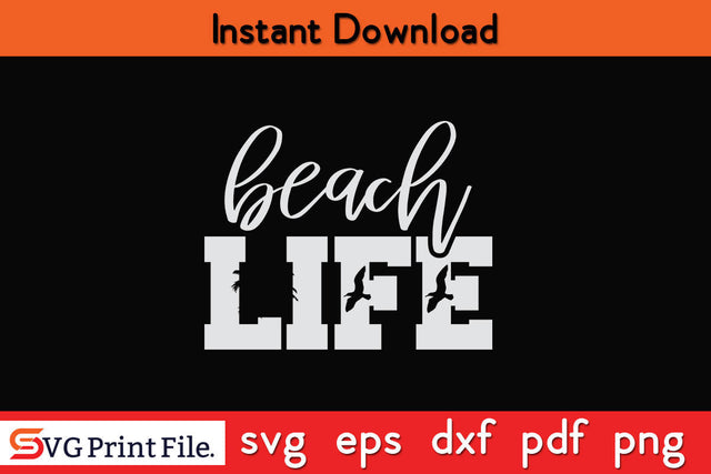 Summer Beach Life Funny Summer Vacation T shirt Design SVG PNG Cut File SVG SVG Print File 