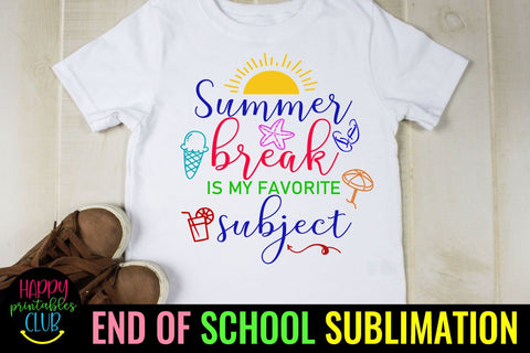 Summer Break is My Favorite- End of School Sublimation PNG Sublimation Happy Printables Club 
