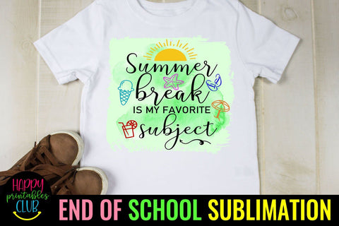 Summer Break is My Favorite- End of School Sublimation PNG Sublimation Happy Printables Club 
