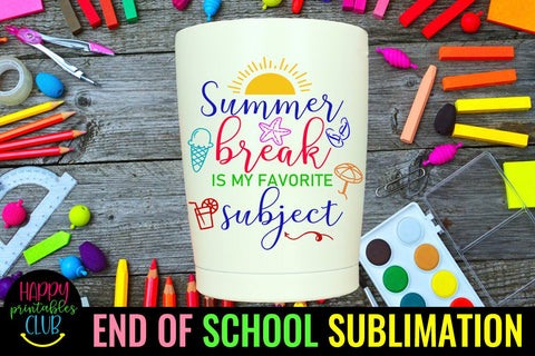 Summer Break is My Favorite- End of School Sublimation PNG Sublimation Happy Printables Club 