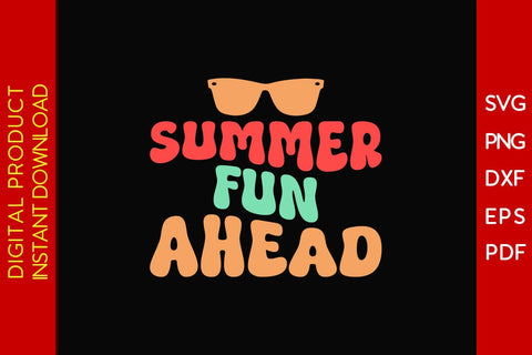 Summer Fun Ahead Retro Summer Vacation SVG PNG PDF Cut File SVG Creativedesigntee 