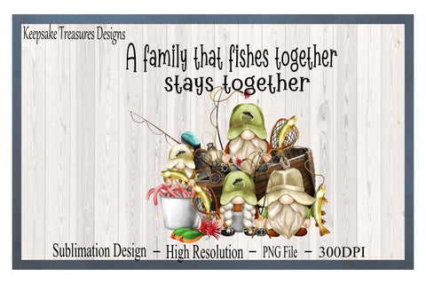 Summer Gnome Fishing Family, Fishing Gnome PNG, Fishing Family Shirt Design, Sublimation Design Printable Design, Digital Download, Sublimation Keepsake Treasures Designs LLC. 