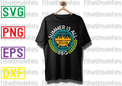Summer is All About BBQ Svg, Barbecue Quotes Svg, BBQ Svg, Grill Svg, BBQ Timer Svg, Grill Master Svg, Png, Eps, Dxf Files SVG DesignTShirt 