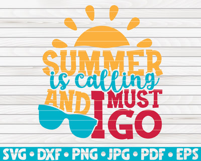 Summer is calling and I must go SVG | Summertime quote SVG HQDigitalArt 