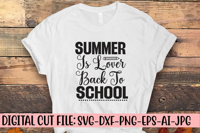 Summer Is Lover Back To School Svg SVG Syaman 
