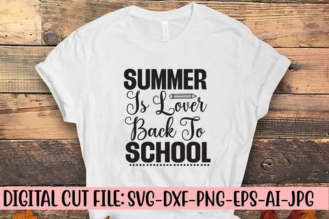 Summer Is Lover Back To School Svg SVG Syaman 