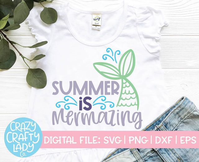 Summer Is Mermazing | Last Day of School SVG Cut File SVG Crazy Crafty Lady Co. 