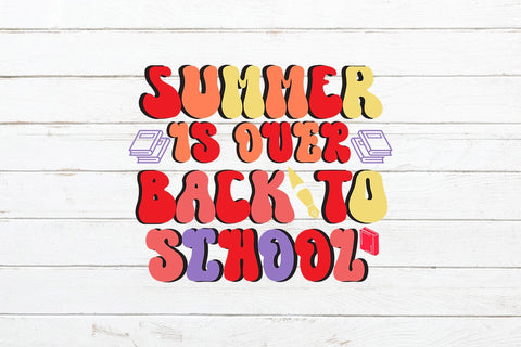 Summer Is Over Back To School Retro SVG SVG Rafiqul20606 
