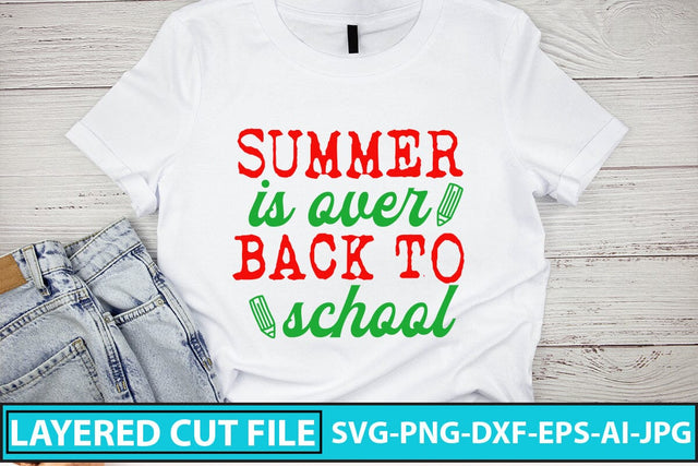 Summer Is Over Back To School SVG Cut File SVG Syaman 