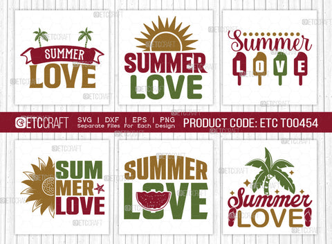 Summer Love SVG Bundle, Beach Life Svg, Hello Summer Svg, Vacation Svg, Summer Vibes Svg, Summer Saying Svg, Summer Quote, ETC T00454 SVG ETC Craft 
