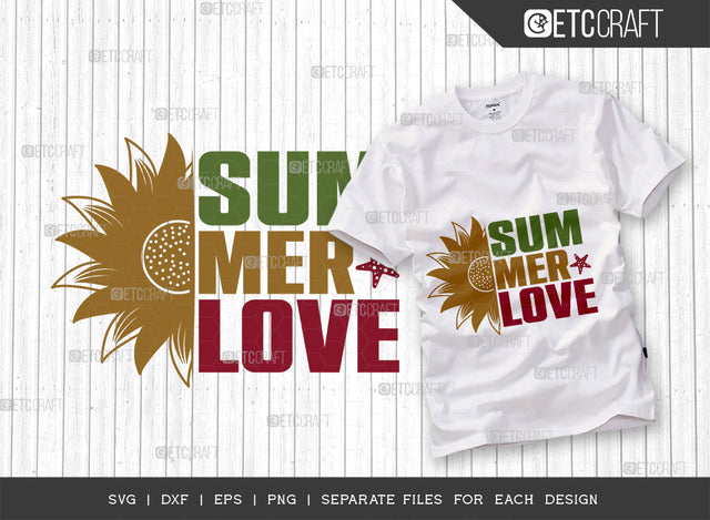 Summer Love SVG Cut File, Beach Life Svg, Hello Summer Svg, Vacation Svg, Summer Vibes Svg, Summer Saying Svg, Summer Quote, ETC T00454 SVG ETC Craft 