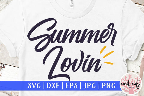 Summer Lovin – Summer SVG EPS DXF PNG Cutting Files SVG CoralCutsSVG 