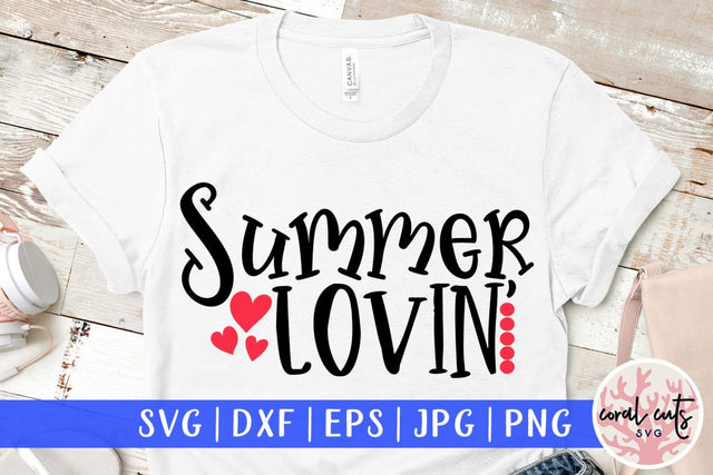 Summer lovin – Summer SVG EPS DXF PNG Cutting Files SVG CoralCutsSVG 