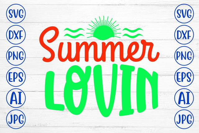 Summer Lovin SVG Cut File SVG Syaman 