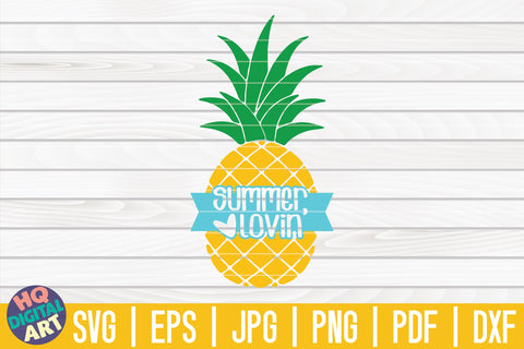 Summer Lovin' SVG | Pineapple SVG SVG HQDigitalArt 