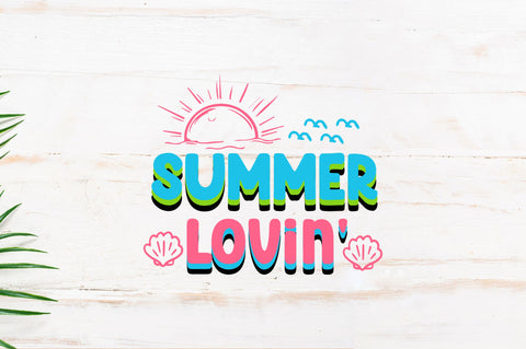 Summer lovin SVG SVG Regulrcrative 