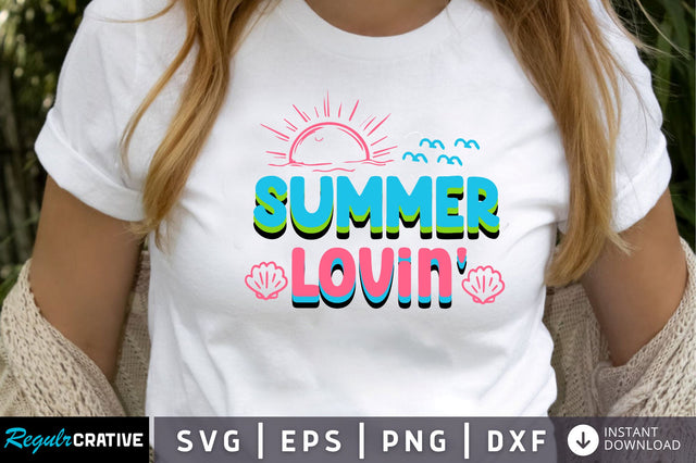 Summer lovin SVG SVG Regulrcrative 