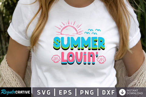 Summer lovin SVG SVG Regulrcrative 