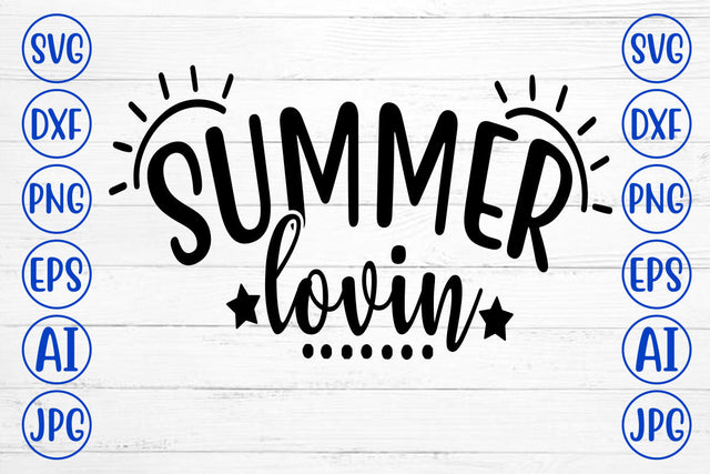 Summer Lovin SVG Syaman 