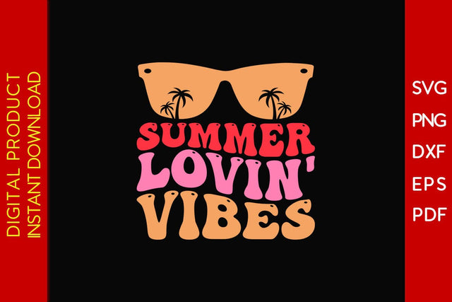 Summer Lovin' Vibes Retro Summer Vacation SVG PNG PDF Cut File SVG Creativedesigntee 