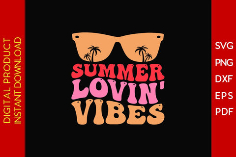 Summer Lovin' Vibes Retro Summer Vacation SVG PNG PDF Cut File SVG Creativedesigntee 
