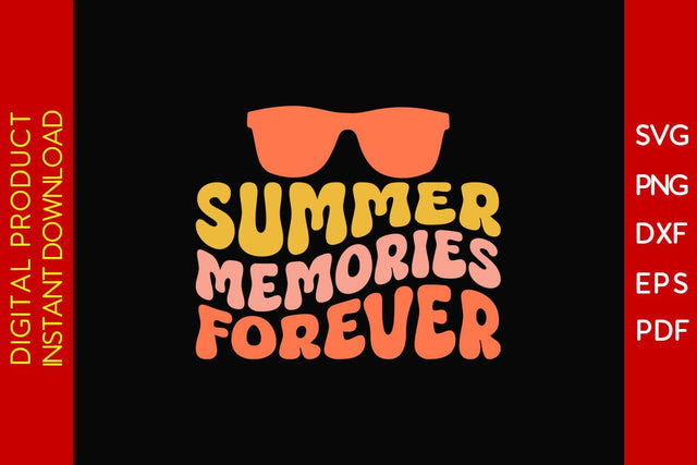 Summer Memories Forever Retro Summer Vacation SVG PNG PDF Cut File SVG Creativedesigntee 