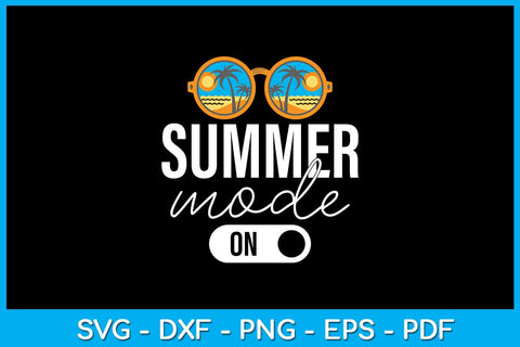 Summer Mode On PNG Sublimation Printable File SVG Creativedesigntee 