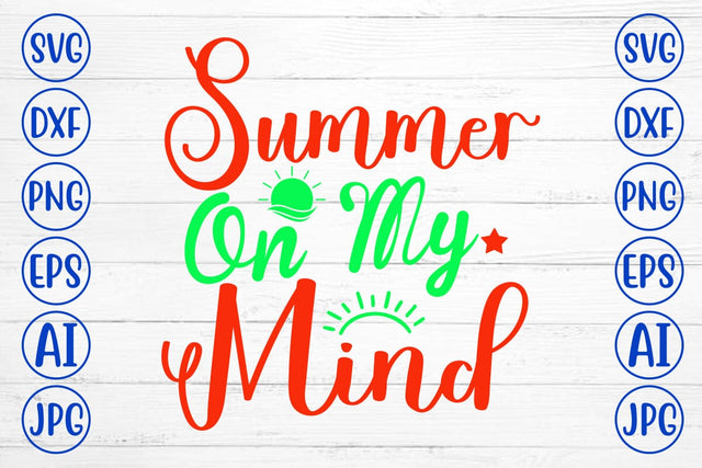 Summer On My Mind SVG Cut File SVG Syaman 