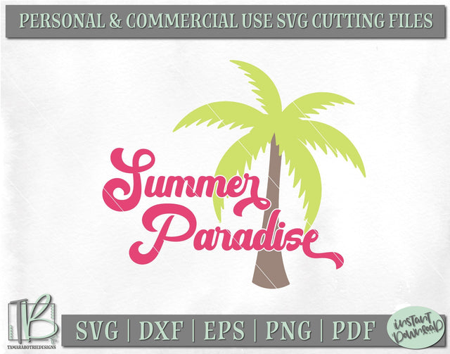 Summer Paradise SVG, Summer Quote SVG, Beach SVG SVG TB Designs 