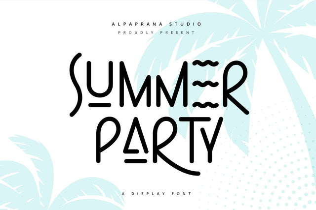 Summer Party - Display Font Font Alpaprana Studio 