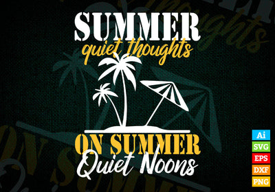 Summer Quiet Thoughts on Summer Quiet Noons Svg Png Files SVG DesignDestine 