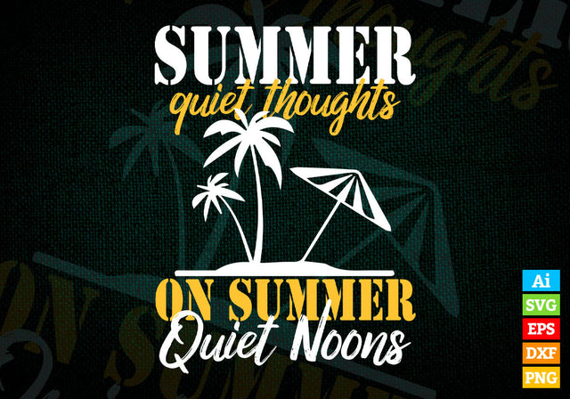 Summer Quiet Thoughts on Summer Quiet Noons Svg Png Files SVG DesignDestine 