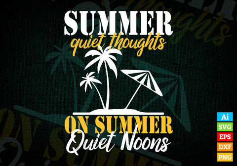 Summer Quiet Thoughts on Summer Quiet Noons Svg Png Files SVG DesignDestine 