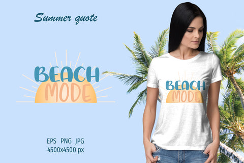 Summer quote - Beach mode - sublimation design Sublimation LuckyTurtleArt 