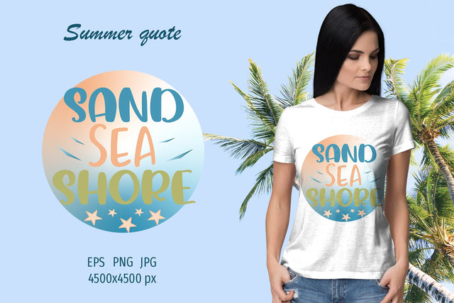 Summer quote - Sand sea shore - sublimation design Sublimation LuckyTurtleArt 
