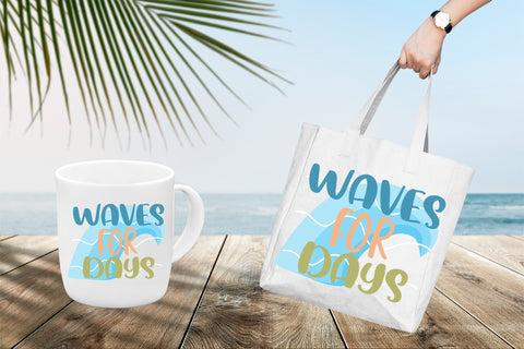 Summer quote - Waves for days - sublimation design Sublimation LuckyTurtleArt 