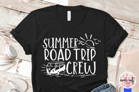 Summer road trip crew – Summer SVG EPS DXF PNG Cutting Files SVG CoralCutsSVG 