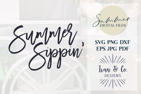 Summer Sippin' Svg & Sublimation, Summer Svg, Beach Life Svg, Beach Shirt, Cricut Svg, Silhouette Designs, Digital Cut Files, JPG DXF PNG (1467947796) SVG Ivan & Co. Designs 