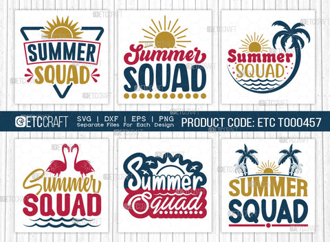 Summer Squad SVG Bundle, Hello Summer Svg, Summer Love Svg, Vacation Mood Svg, Summer Vibes Svg, Summer Saying Svg, Summer Quote, ETC T00457 SVG ETC Craft 