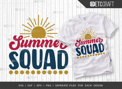 Summer Squad SVG Cut File, Hello Summer Svg, Summer Love Svg, Vacation Mood Svg, Summer Vibes Svg, Summer Saying Svg, Summer Quote, ETC T00457 SVG ETC Craft 