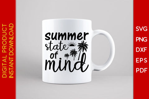 Summer State Of Mind Summer Vacation SVG PNG PDF Cut File SVG Creativedesigntee 