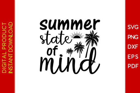 Summer State Of Mind Summer Vacation SVG PNG PDF Cut File SVG Creativedesigntee 