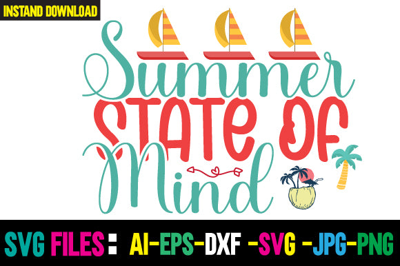 Summer State Of Mind SVG Cut File - So Fontsy